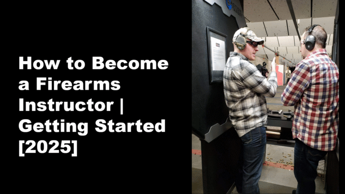 how to become a firearms instructor how to become a firearms instructor