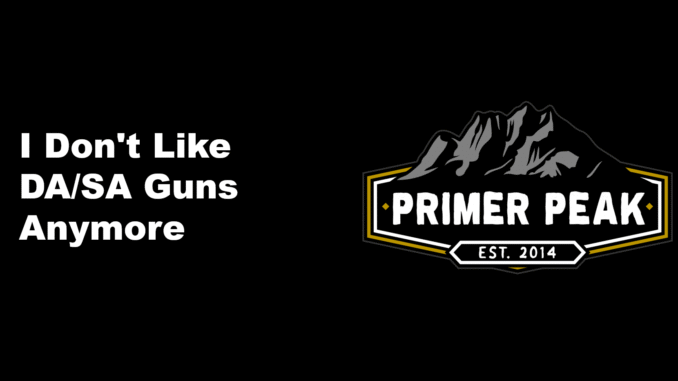 DA SA TDA double action dislike suboptimal bad