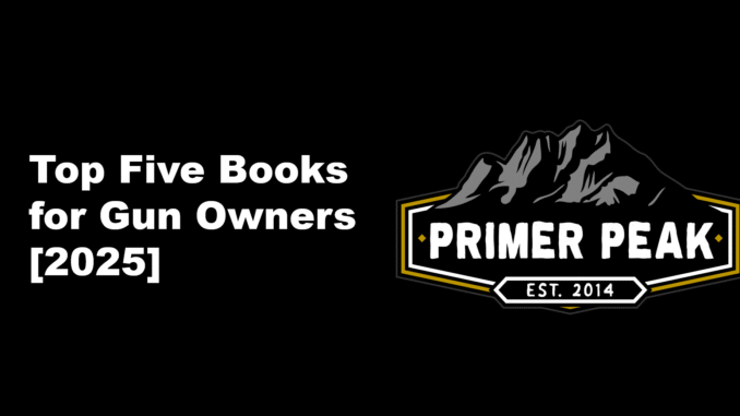 top five books for gun owners